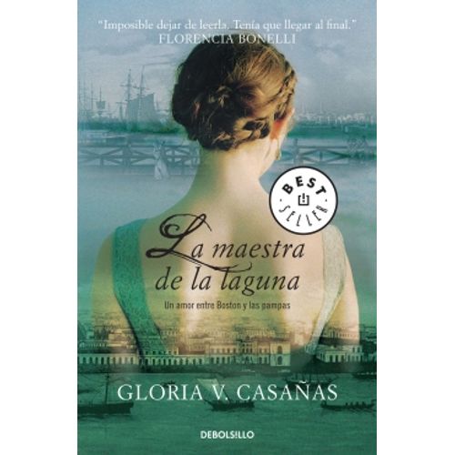 LA MAESTRA DE LA LAGUNA - GLORIA CASAÑAS