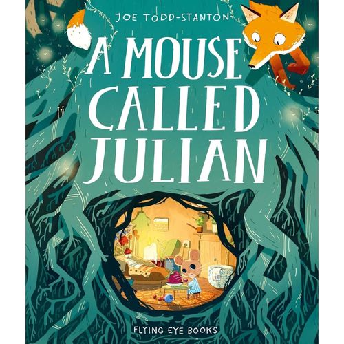 A MOUSE CALLED JULIAN - JOE TODD-STANTON