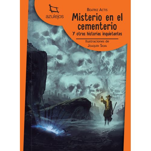 MISTERIO EN EL CEMENTERIO Y OTRAS HISTORIAS INQUIETANTES - A MISTERIO EN EL CEMENTERIO Y OTRAS HISTORIAS INQUIETANTES - A