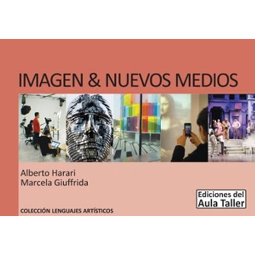 LIBRO IMAGEN Y NUEVOS MEDIOS - HARARI / GIUFFRIDA AULA TALLE