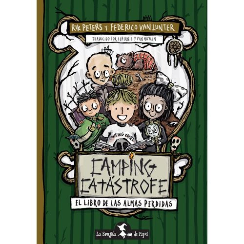 CAMPING CATASTROFE - EL LIBRO DE LAS ALMAS PERDIDAS - INFIER
