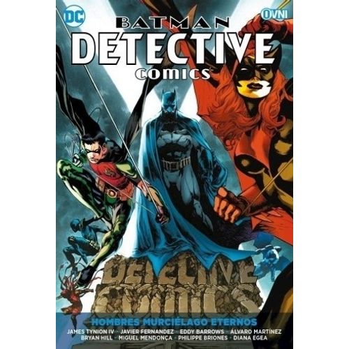 BATMAN DETECTIVE COMICS 6: HOMBRES MURCIELAGOS ETERNOS