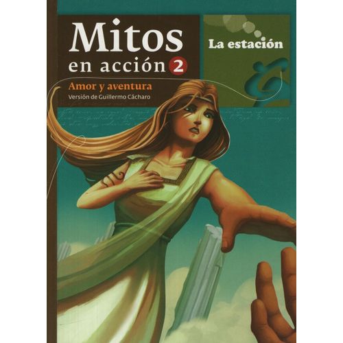 MITOS EN ACCION 2 - LA ESTACION