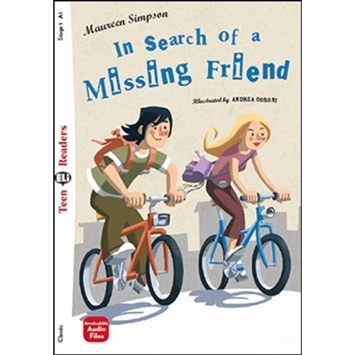 IN SEARCH OF A MISSING FRIEND - TEEN HUB READERS 1 (A1)