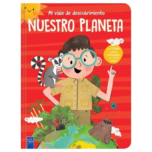 NUESTRO PLANETA - MI VIAJE DE DESCUBRIMIENTO NUESTRO PLANETA - MI VIAJE DE DESCUBRIMIENTO