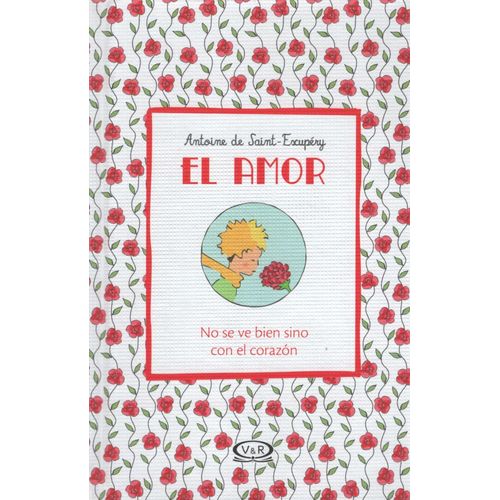 EL AMOR - NO SE VE BIEN SINO CON EL CORAZON