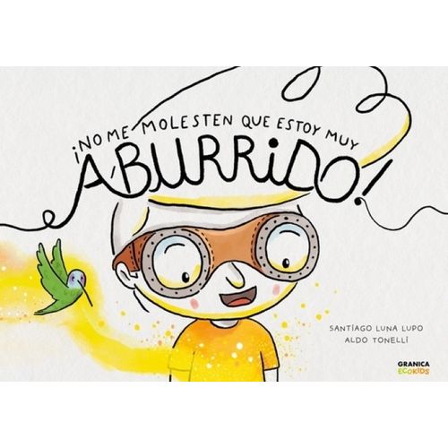 NO ME MOLESTEN QUE ESTOY MUY ABURRIDO - SANTIAGO LUNA LUPO