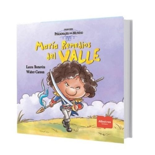 LIBRO MARIA REMEDIOS DEL VALLE - PERSONAJES DEL MUNDO