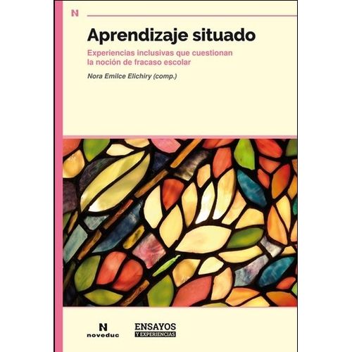 APRENDIZAJE SITUADO - EXPERIENCIAS INCLUSIVAS QUE CUESTIONAN