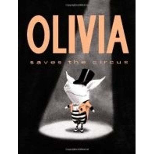 OLIVIA SAVES THE CIRCUS - FALCONER