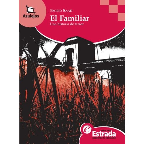 EL FAMILIAR - UNA HISTORIA DE TERROR - AZULEJOS ROJO - EMILI