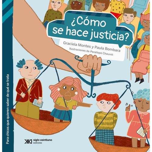 COMO SE HACE JUSTICIA? - GRACIELA MONTES - PAULA  BOMBARA -