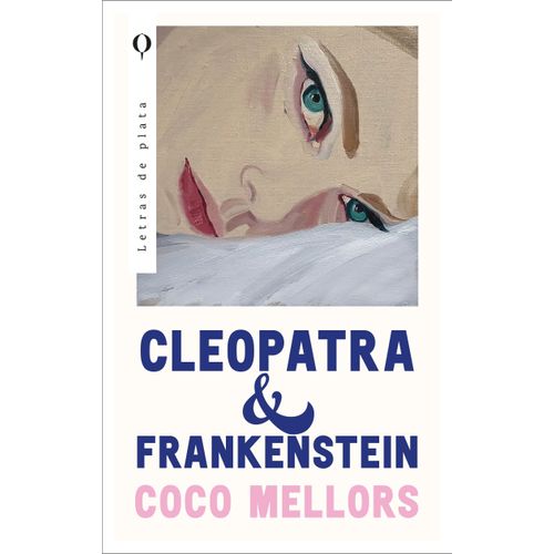 CLEOPATRA Y FRANKENSTEIN - COCO MELLORS
