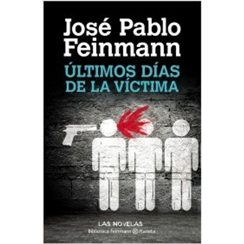 ULTIMOS DÍAS DE LA VÍCTIMA