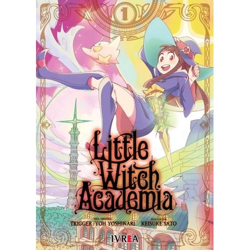 LITTLE WITCH ACADEMIA 1 - YO YOSHINARI - TRIGGER - KEISUKE S