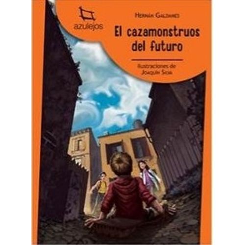 EL CAZAMONSTRUOS DEL FUTURO - AZULEJOS NARANJA EL CAZAMONSTRUOS DEL FUTURO - AZULEJOS NARANJA
