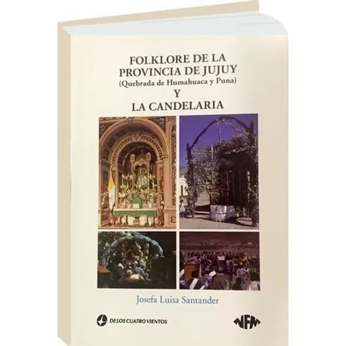 FOLKLORE DE LA PROVINCIA DE JUJUY Y LA CANDELARIA