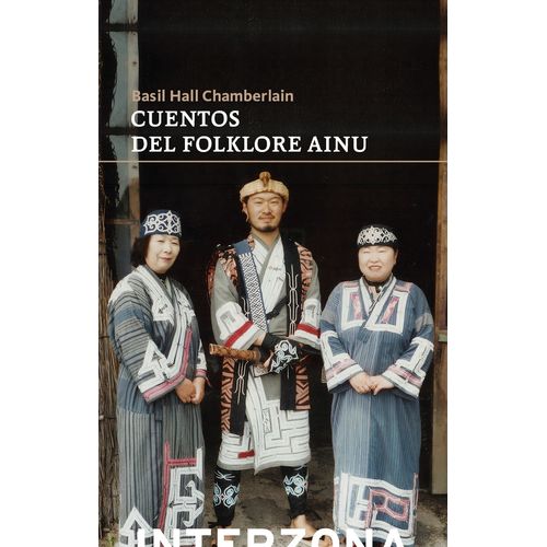 CUENTOS DEL FOLKLORE AINU - BASIL HALL CHAMBERLAIN