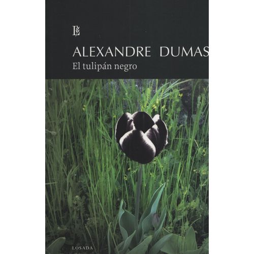 EL TULIPAN NEGRO - ALEJANDRO DUMAS - LOSADA