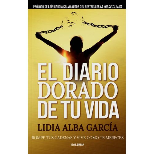 EL DIARIO DORADO DE TU VIDA - LIDIA ALBA GARCIA