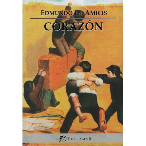 CORAZON - DIARIO DE UN NIÑO - TERRAMAR CORAZON - DIARIO DE UN NIÑO - TERRAMAR