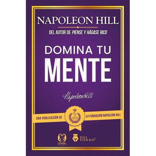 DOMINA TU MENTE - NAPOLEON HILL