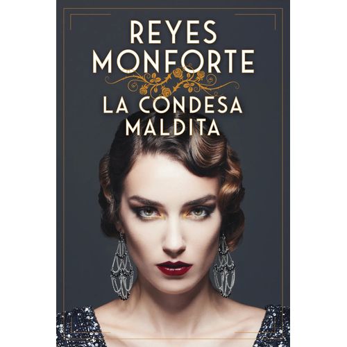 LA CONDESA MALDITA - REYES MONFORTE