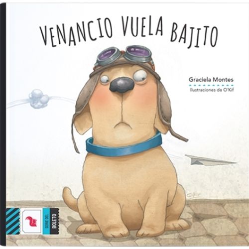 VENANCIO VUELA BAJITO - BOLETO AZUL - MAYUSCULA
