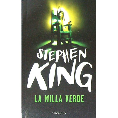 LA MILLA VERDE - EL PASILLO DE LA MUERTE - STEPHEN KING