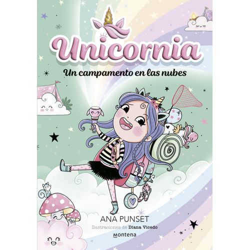 UN CAMPAMENTO EN LAS NUBES - UNICORNIA 5 - ANA PUNSET