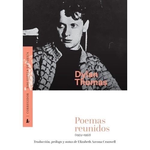 POEMAS REUNIDOS (1934-1952) - DYLAN THOMAS