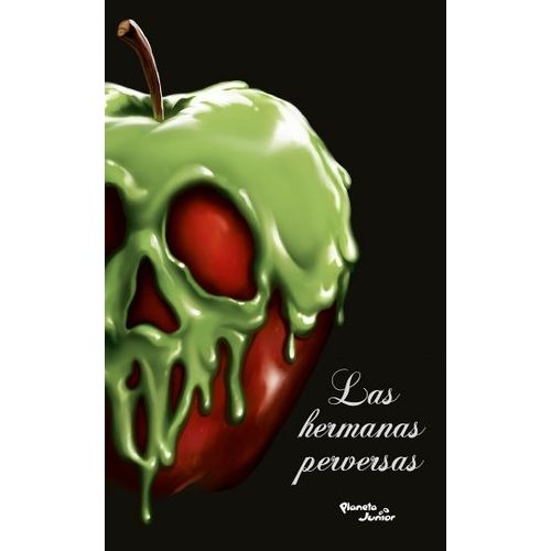 LIBRO VILLANOS - LAS HERMANAS PERVERSAS