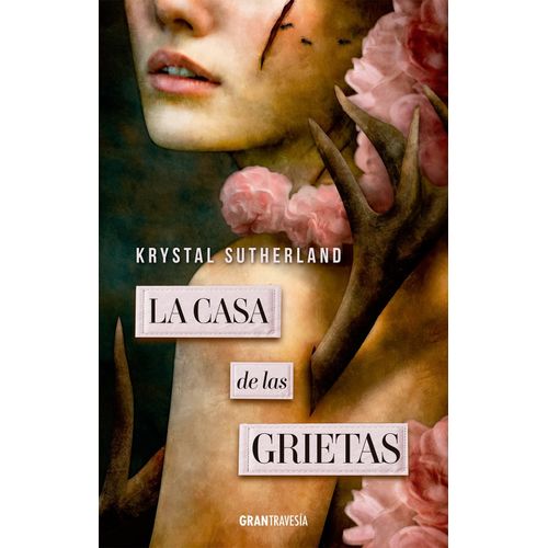 LA CASA DE LAS GRIETAS - KRYSTAL SUTHERLAND