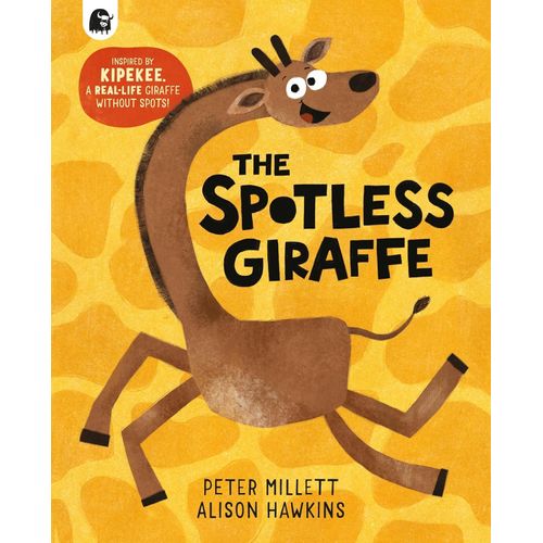 THE SPOTLESS GIRAFFE - PETE MILLETT