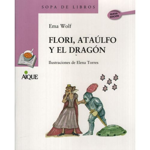 FLORI, ATAULFO Y EL DRAGON - SERIE LILA (PRIMEROS LECTORES)