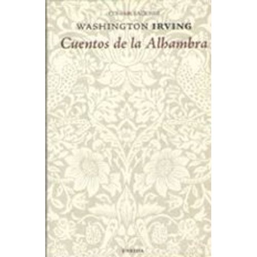 CUENTOS DE LA ALHAMBRA - WASHINGTON IRVING CUENTOS DE LA ALHAMBRA - WASHINGTON IRVING