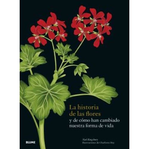 LA HISTORIA DE LAS FLORES - NOEL KINGSBURY