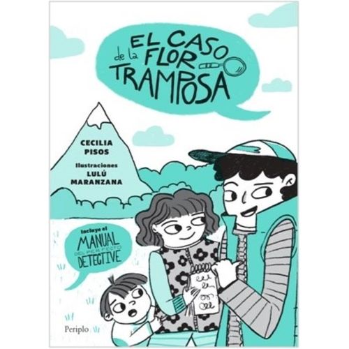 EL CASO DE LA FLOR TRAMPOSA - CECILIA PISOS - LULU MARANZANA