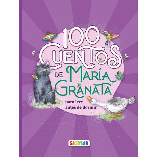100 CUENTOS DE MARIA GRANATA - 100 CUENTOS 100 CUENTOS DE MARIA GRANATA - 100 CUENTOS