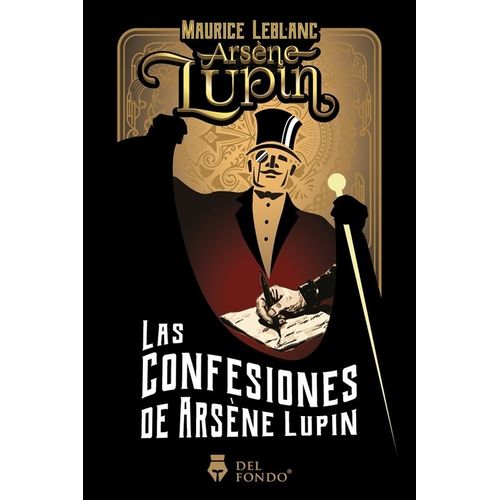 LAS CONFESIONES DE ARSENE LUPIN - MAURICE LEBLANC
