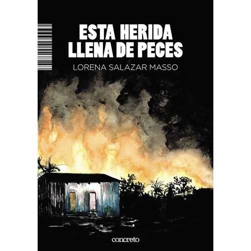 ESTA HERIDA LLENA DE PECES - LORENA SALAZAR MASSO