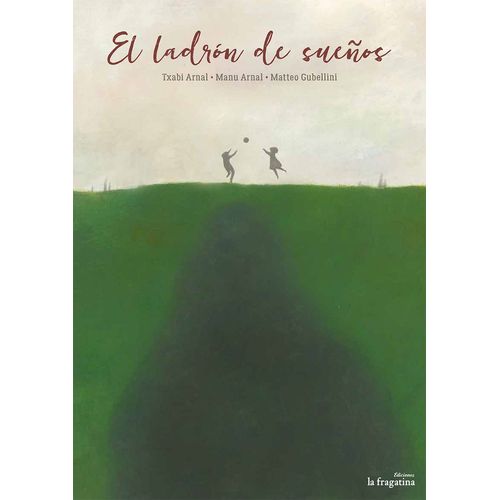 EL LADRON DE SUEÑOS EL LADRON DE SUEÑOS