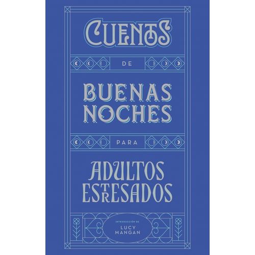 CUENTOS DE BUENAS NOCHES PARA ADULTOS ESTRESADOS