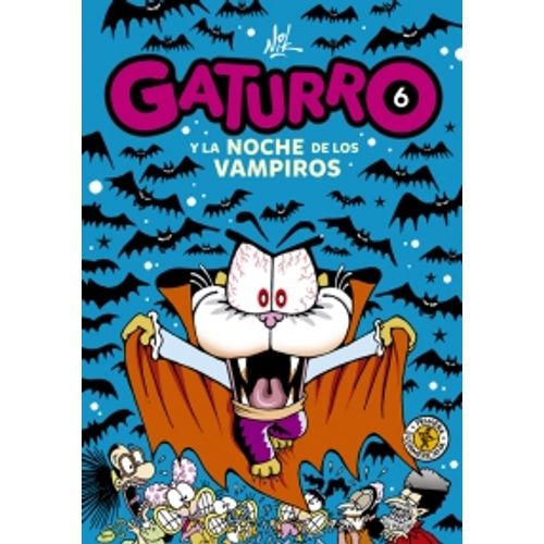 GATURRO 6. GATURRO Y LA NOCHE DE LOS VAMPIROS