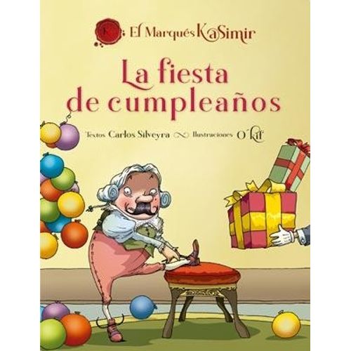 LA FIESTA DE CUMPLEAÑOS - CARLOS SILVEYRA