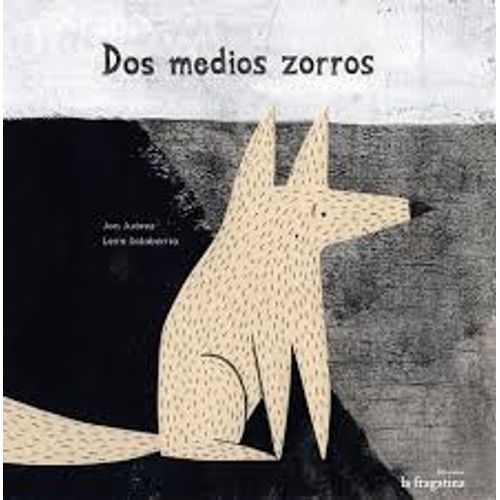 DOS MEDIOS ZORROS DOS MEDIOS ZORROS