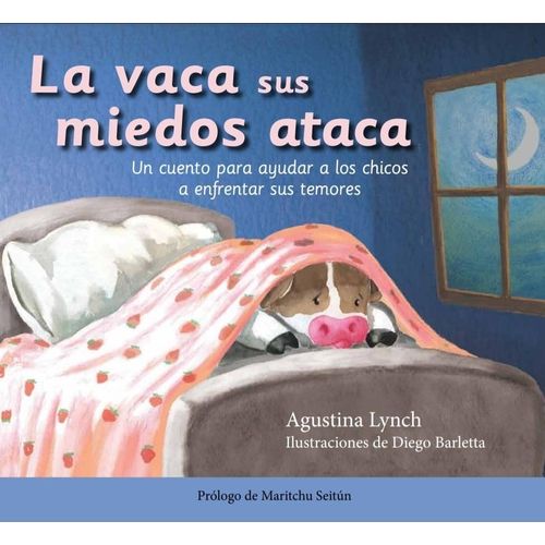 LIBRO LA VACA SUS MIEDOS ATACA - AGUSTINA LYNCH