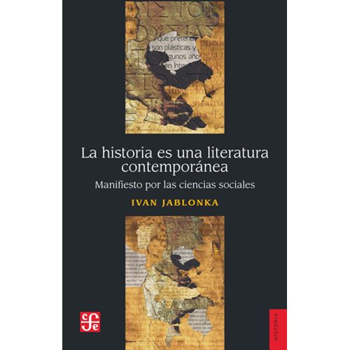 LA HISTORIA ES UNA LITERATURA CONTEMPORÁNEA - MANIFIESTO POR