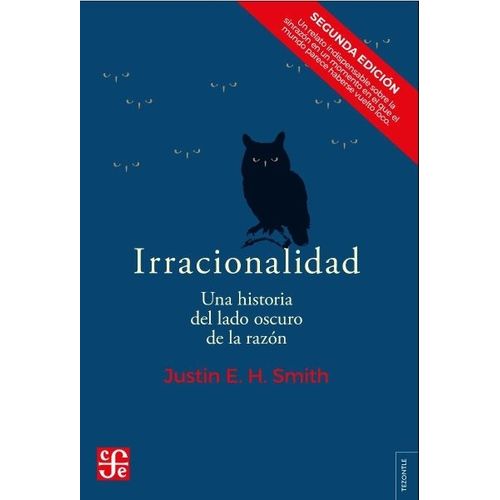 IRRACIONALIDAD - UNA HISTORIA DEL LADO OSCURO DEL CORAZON