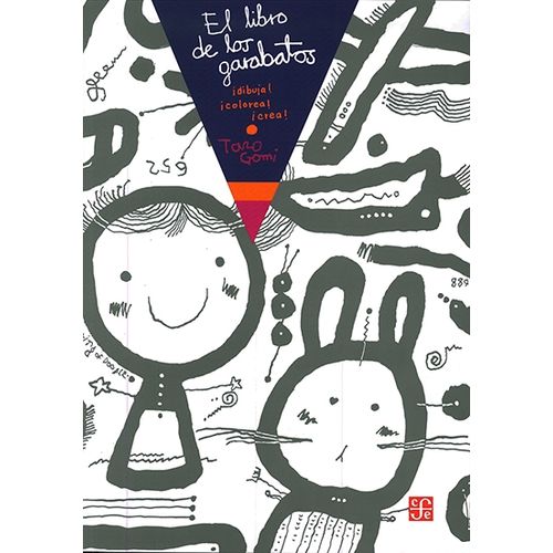 EL LIBRO DE LOS GARABATOS - DIBUJA COLOREA CREA - TARO GOMI